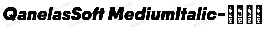 QanelasSoft MediumItalic字体转换